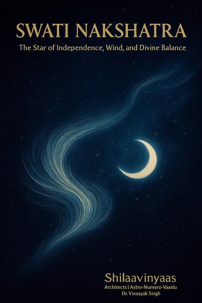Swati Nakshatra – The Star of Independence, Wind, and Divine Balance (Nakshatra-15)